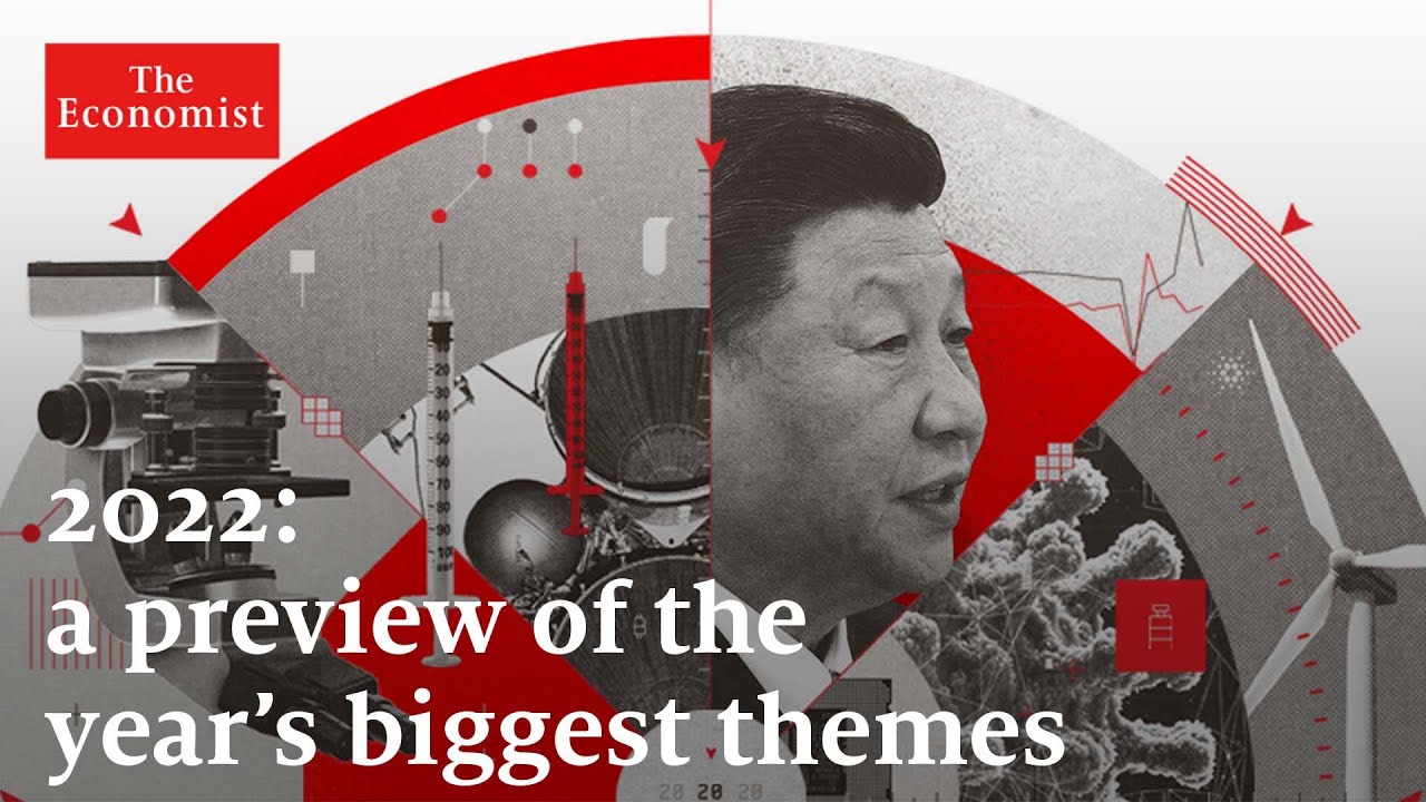 经济学人 The Economist 2022 a preview of the year’s biggest themes 双语字幕视频 百度网盘下载